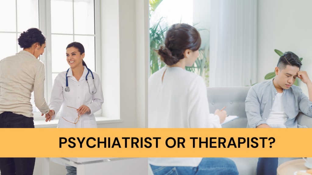 psychiatrist vs therapist