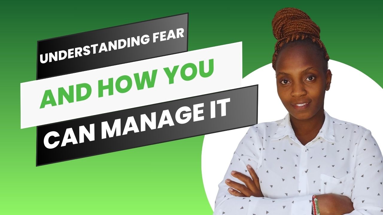 Understanding Fear and How You Can Manage It